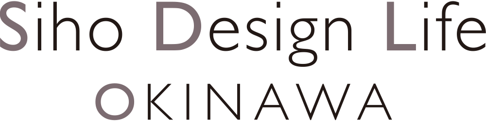 Siho Design Life OKINAWA